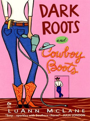 cover image of Dark Roots and Cowboy Boots
